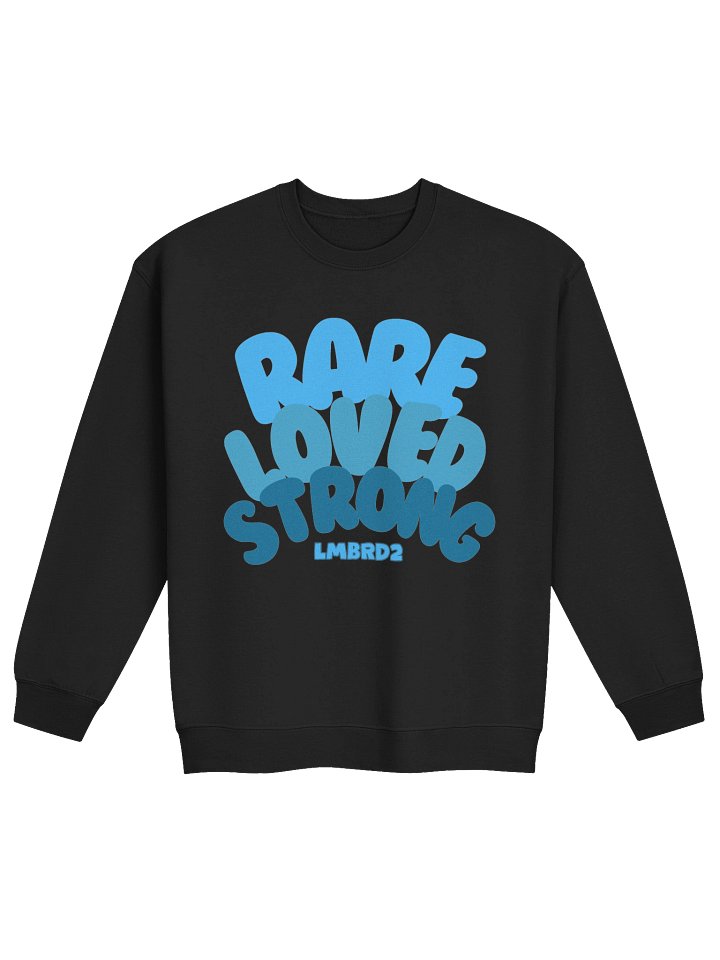 Rare, Loved, Strong Crewneck product image (1)