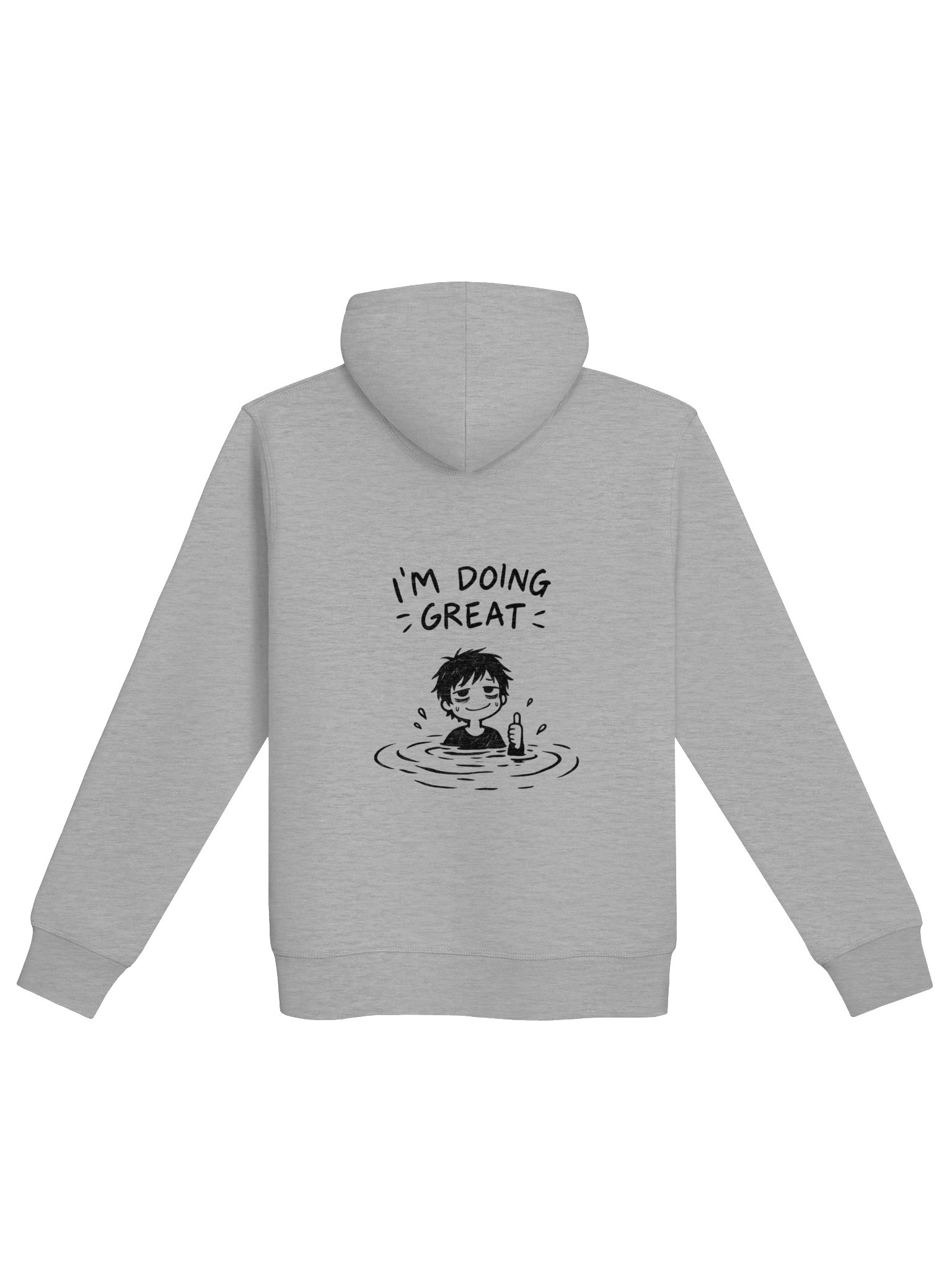 I’m Doing Great Hoodie – Funny Drowning Doodle Design product image (1)