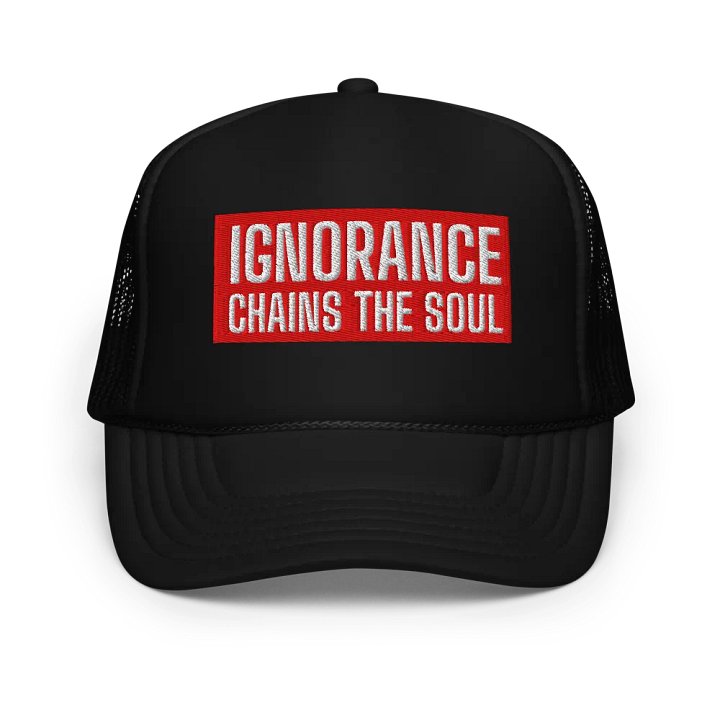 Soul Chains Foam Trucker Hat | IGNORANCE CHAINS THE SOUL product image (2)