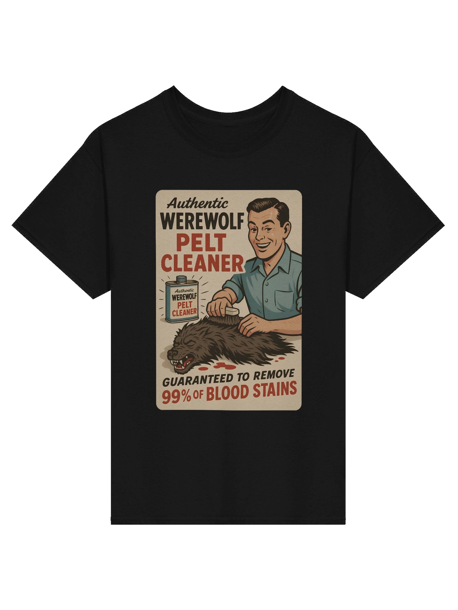 Werewolf Pelt Stain Remover T-Shirt product image (1)