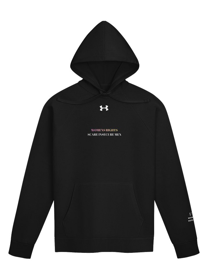 RESISTANCE RISES x UNDER ARMOUR WOMENS RIGHTS SCARE INSECURE MEN HOODIE product image (1)