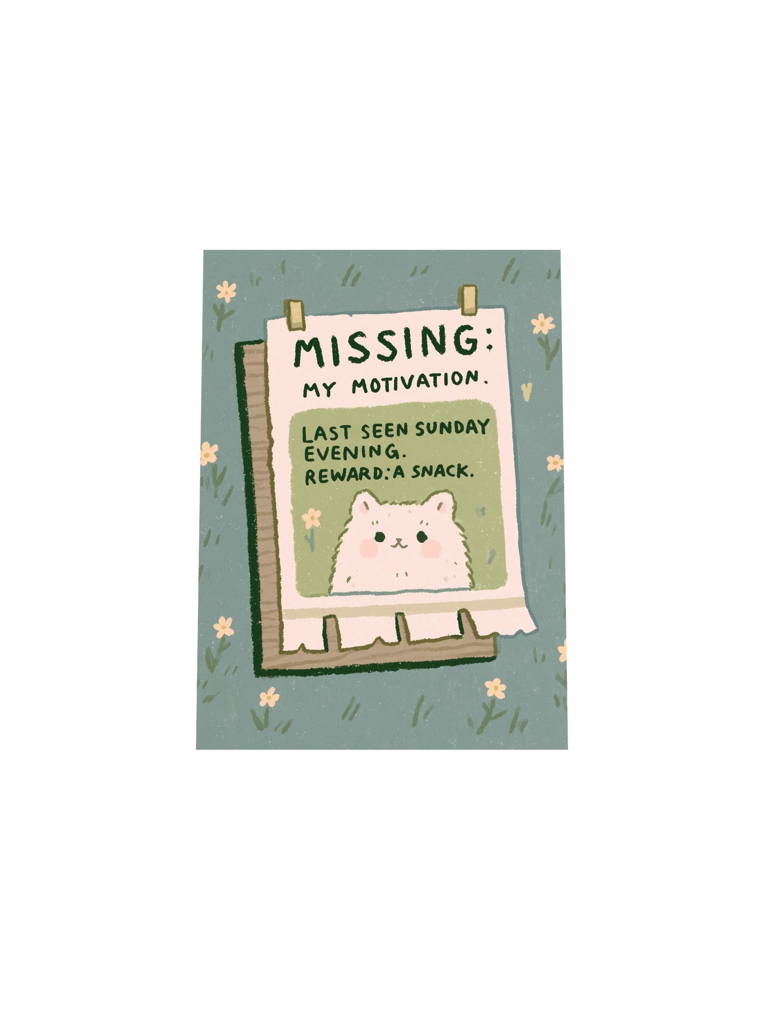 Missing My Motivation Poster product image (30)
