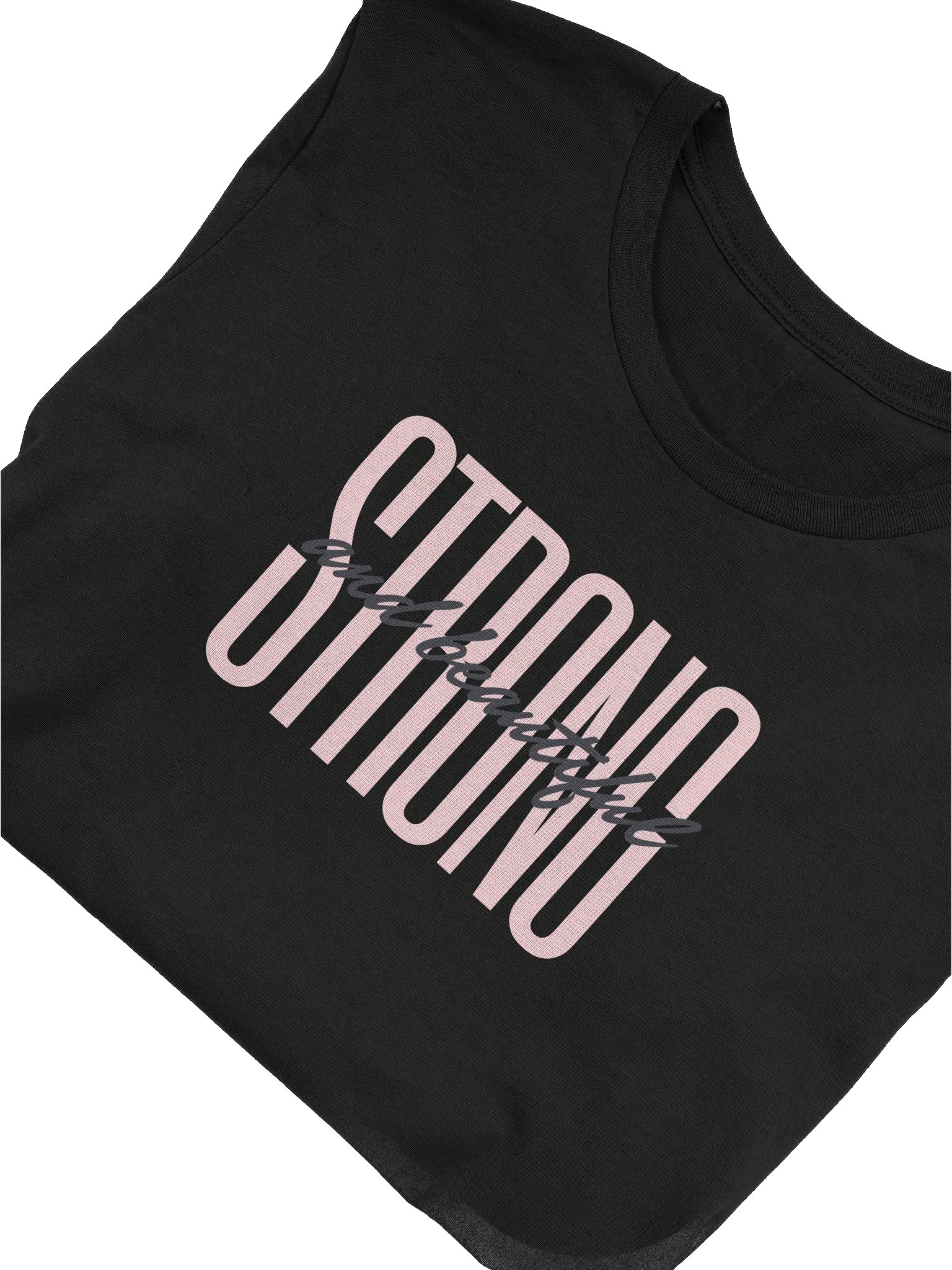 STRONG and Beautiful T-Shirt product image (9)