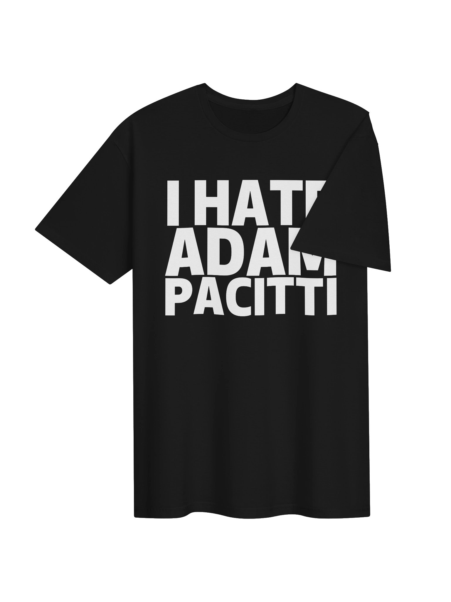 I Hate Adam Pacitti T-Shirt product image (5)