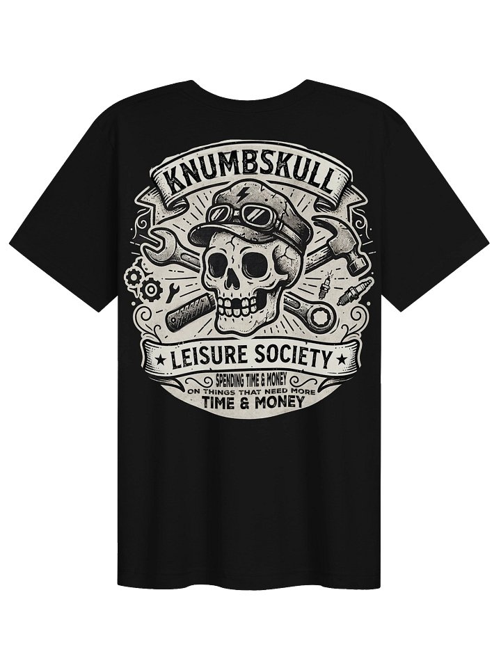 knumbskull Leisure Society T shirt (dark colors) Front and Back product image (9)