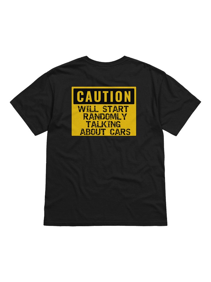 Will Start Randomly Talking About Cars Shirt CAUTION product image (7)