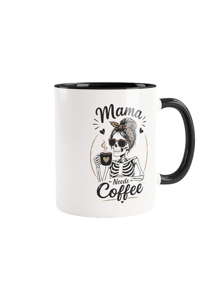 Mama Needs Coffee product image (2)