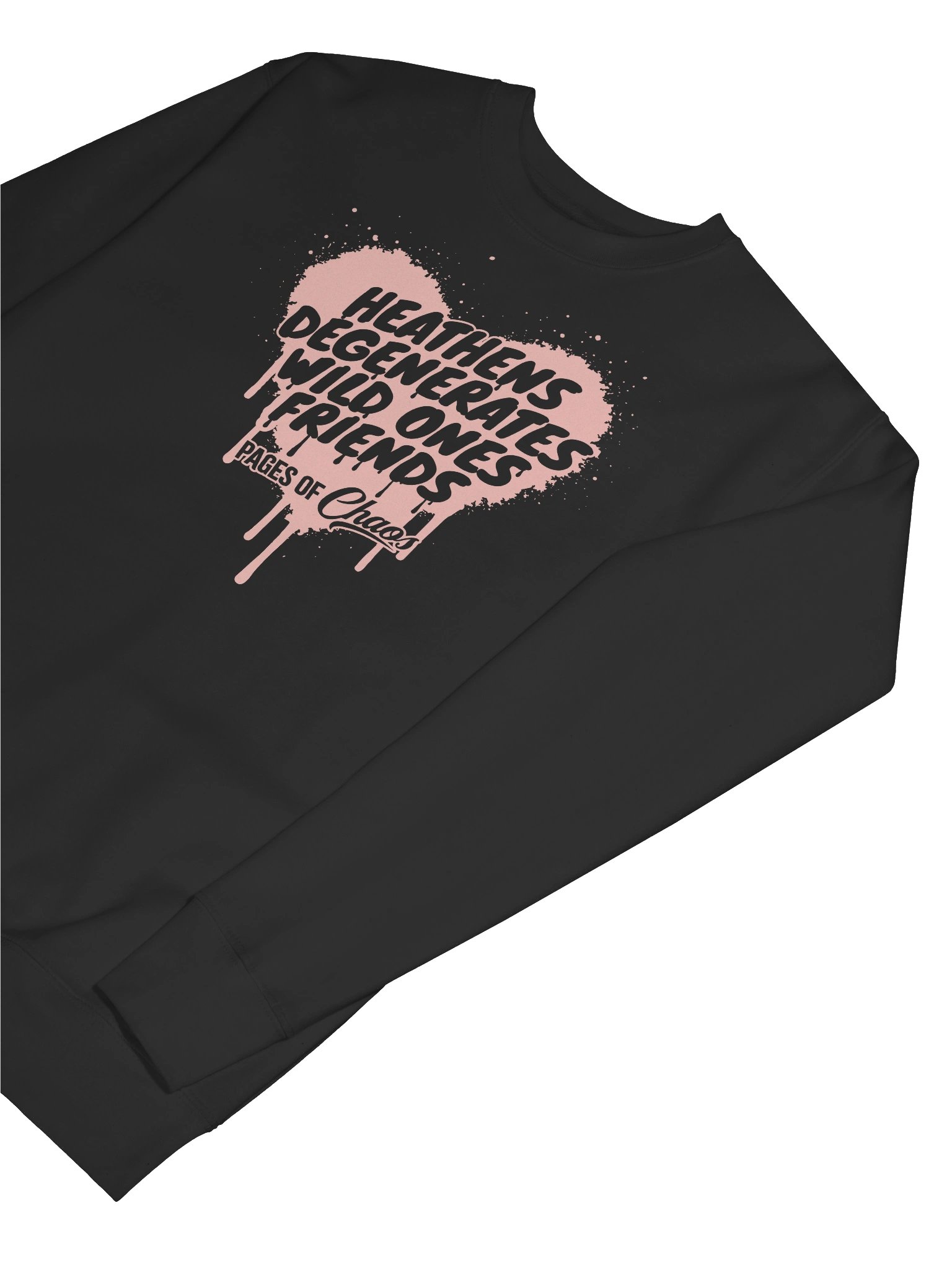 Heathens, Degenerates, Wild Ones, and Friends Sweatshirt (Pink Text) product image (38)