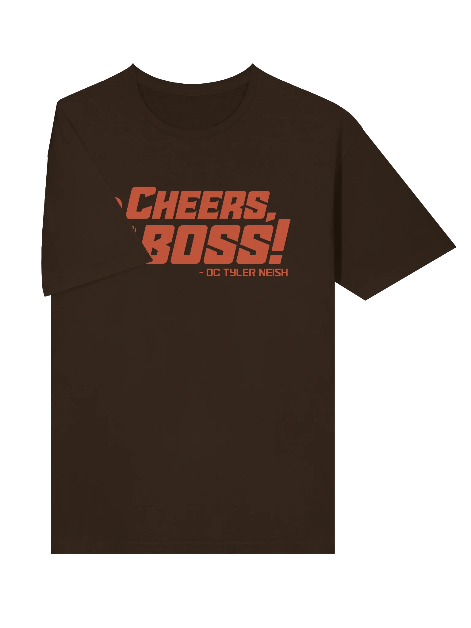 'Cheers, Boss!' - DC Tyler Neish T-Shirt product image (27)