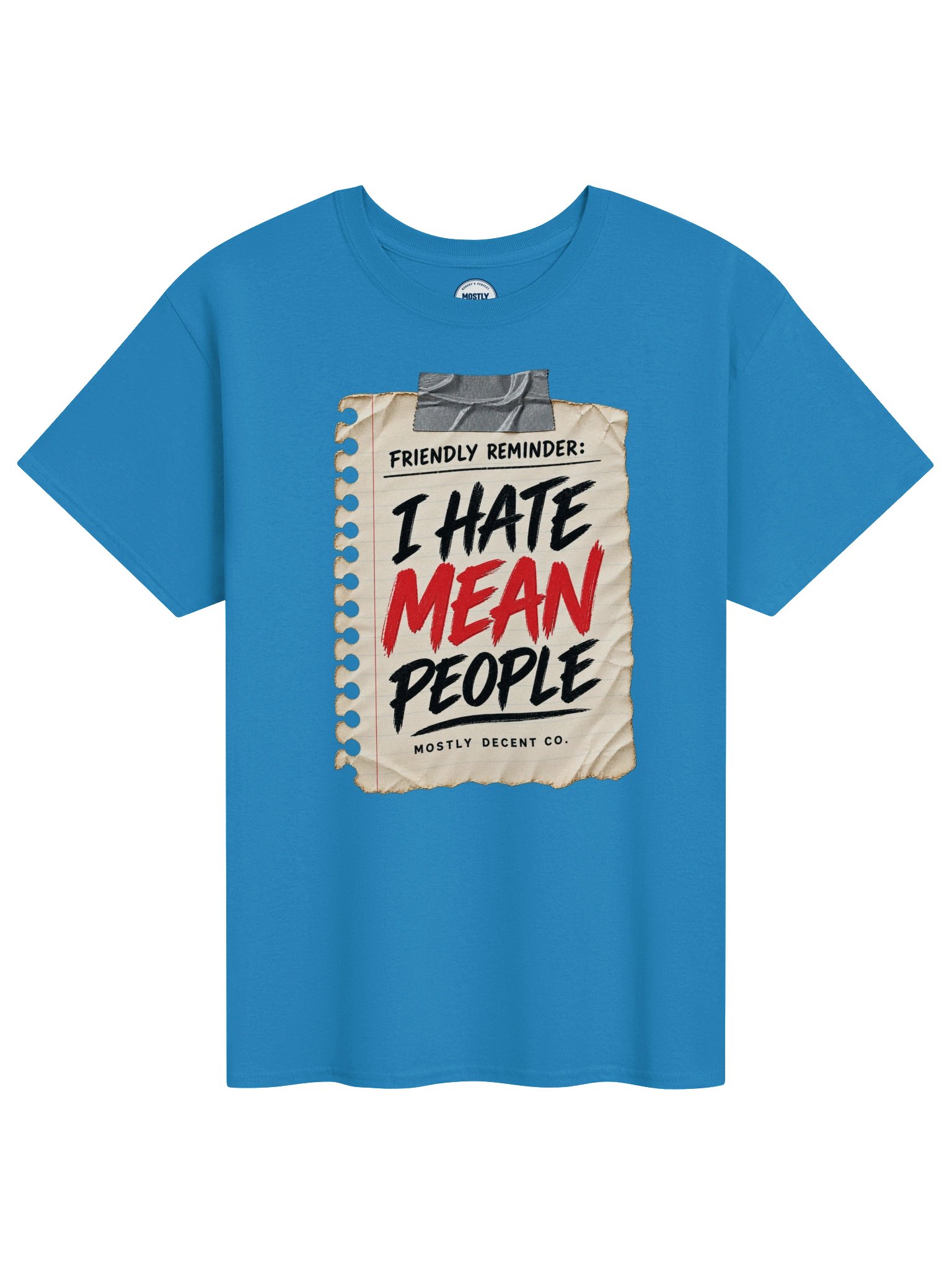 I Hate Mean People T-Shirt product image (1)