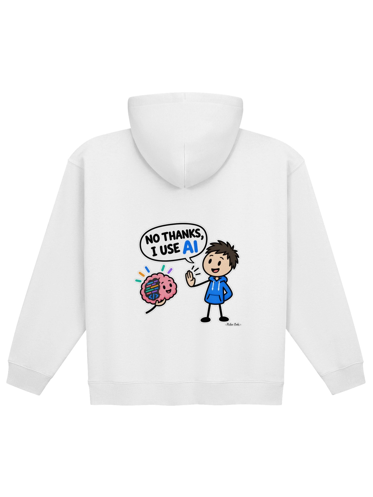 No Thanks I use AI, Hoodie product image (5)