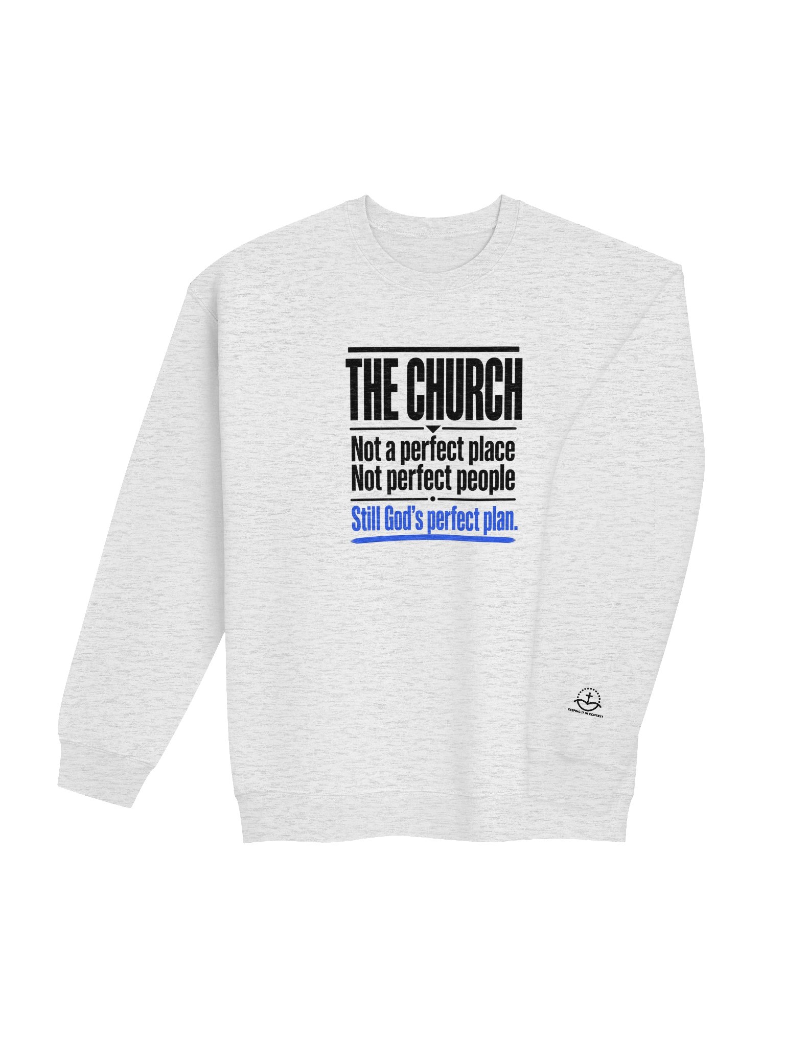The Church Still God’s Perfect Plan Sweatshirt product image (16)