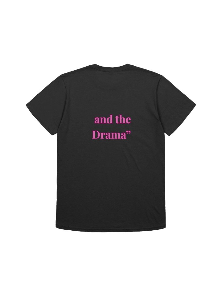 Yes to the Dress & the Drama T-SHIRT product image (2)