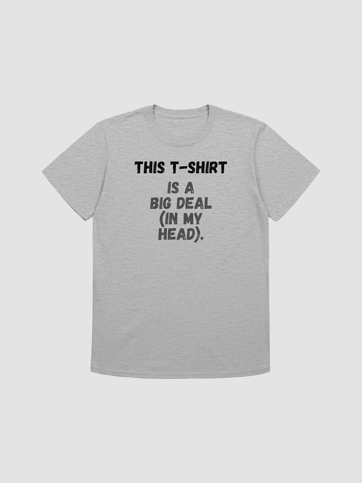 This t-shirt is a big deal (in my head). product image (2)
