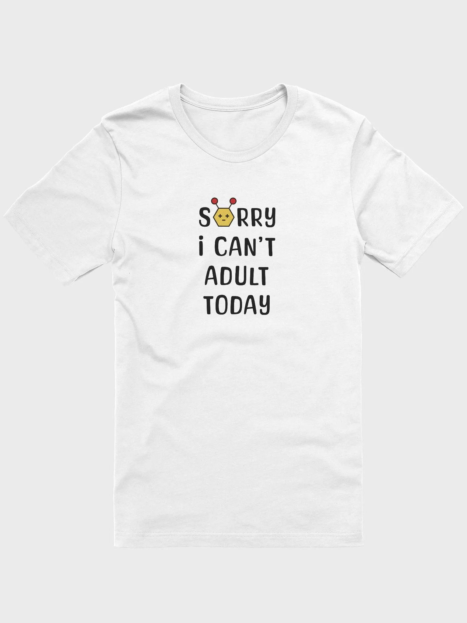 SORRY I CAN'T ADULT TODAY product image (1)