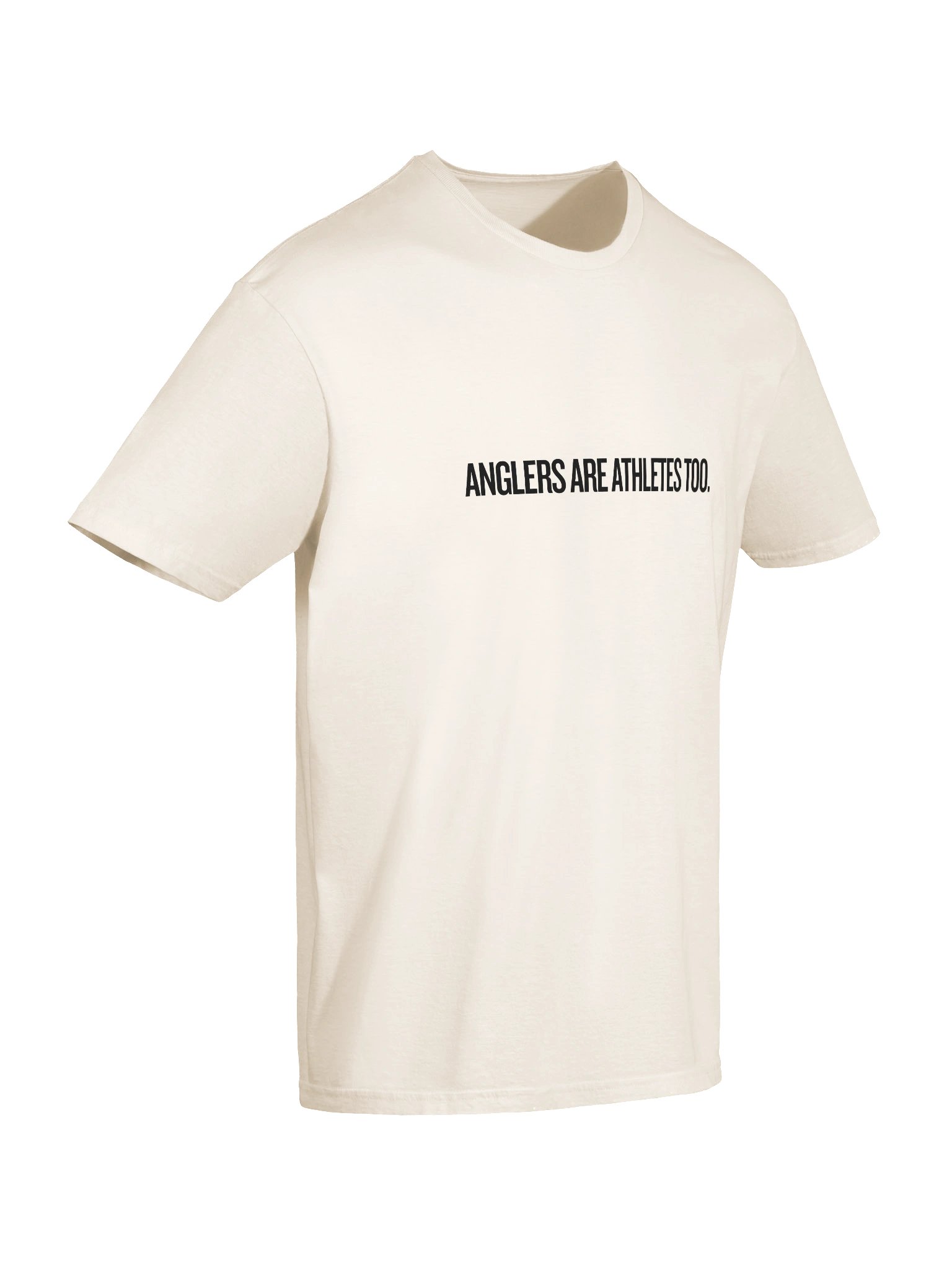 Anglers Are Athletes Too T-Shirt product image (47)