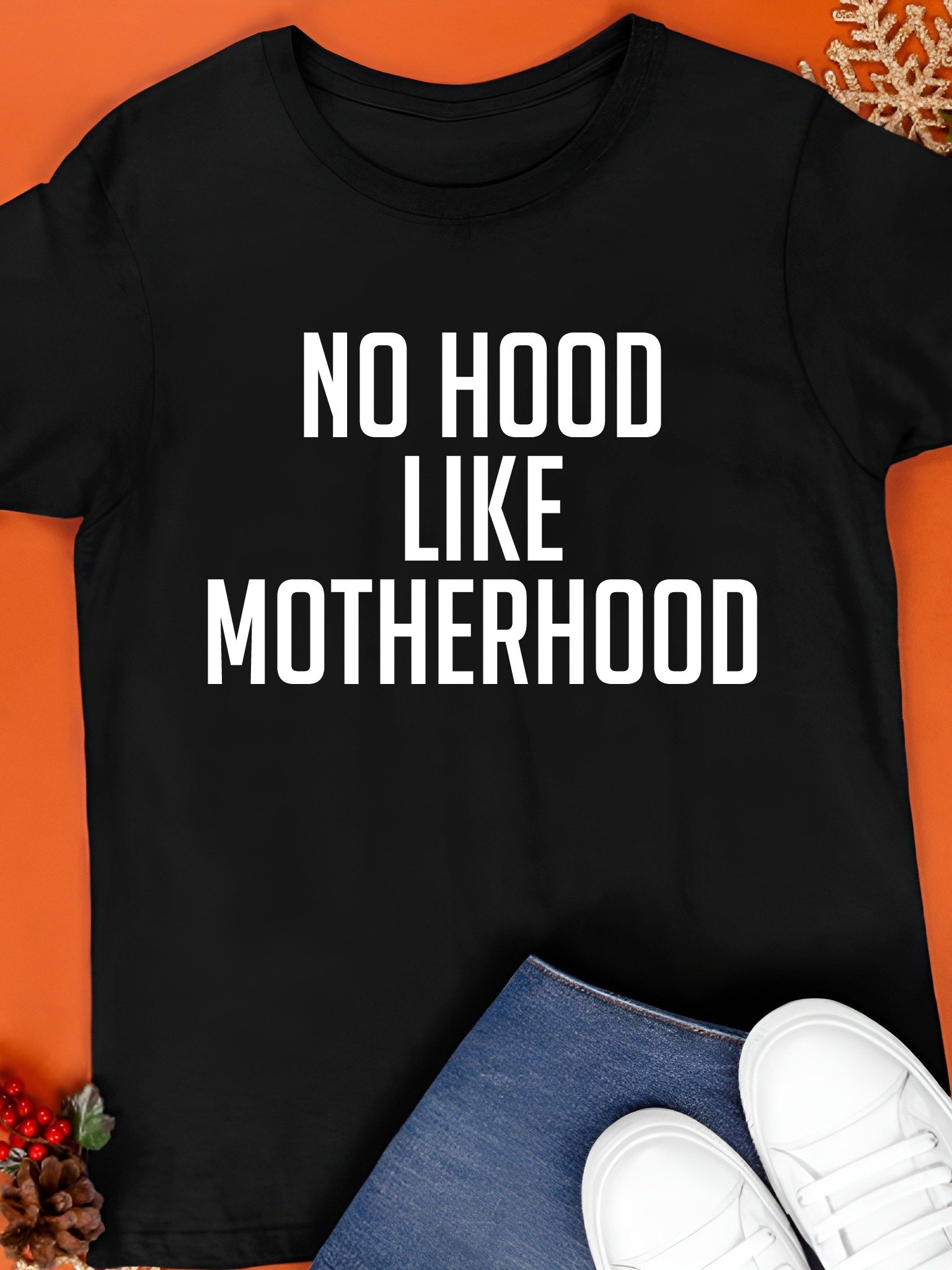 No Hood Like Motherhood Shirt product image (1)