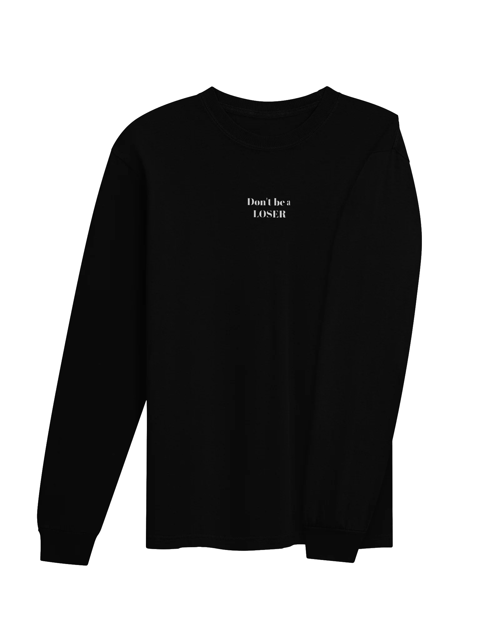 Don't be a LOSER unisex long sleeve product image (4)
