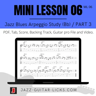 Mini Lesson 06 (ML 06) : Jazz Blues Arpeggios in Bb – Guitar Course with PDF, Video & GP File product image (1)