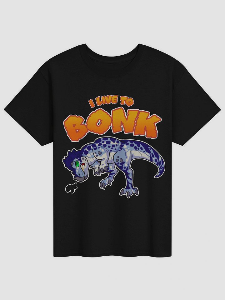 I live to BONK | T-Shirt product image (7)