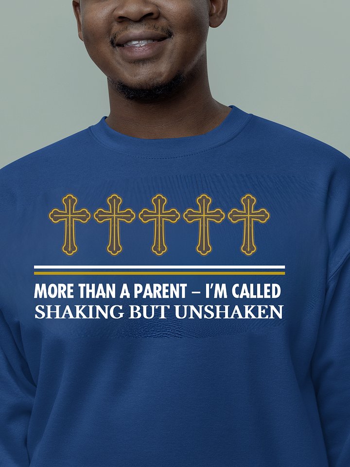More Than a Parent - I`m Called | Christian Heritage Sweatshirt | Parkinson Awareness | Gift to Parents product image (46)