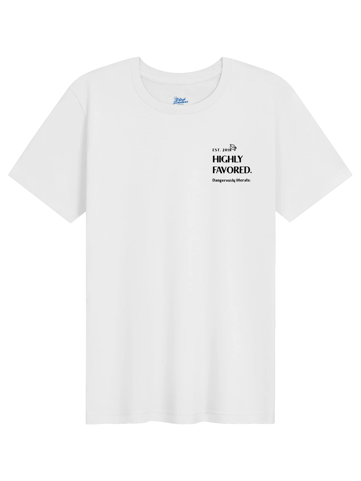 Highly Favored. Dangerously literate. White tee. product image (1)