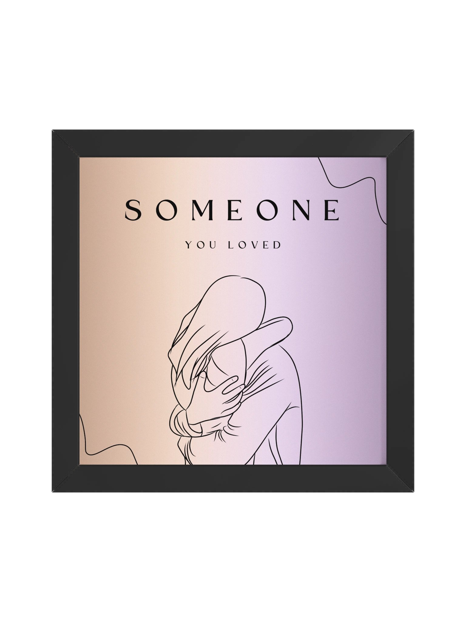 Someone You Loved Framed Poster product image (5)
