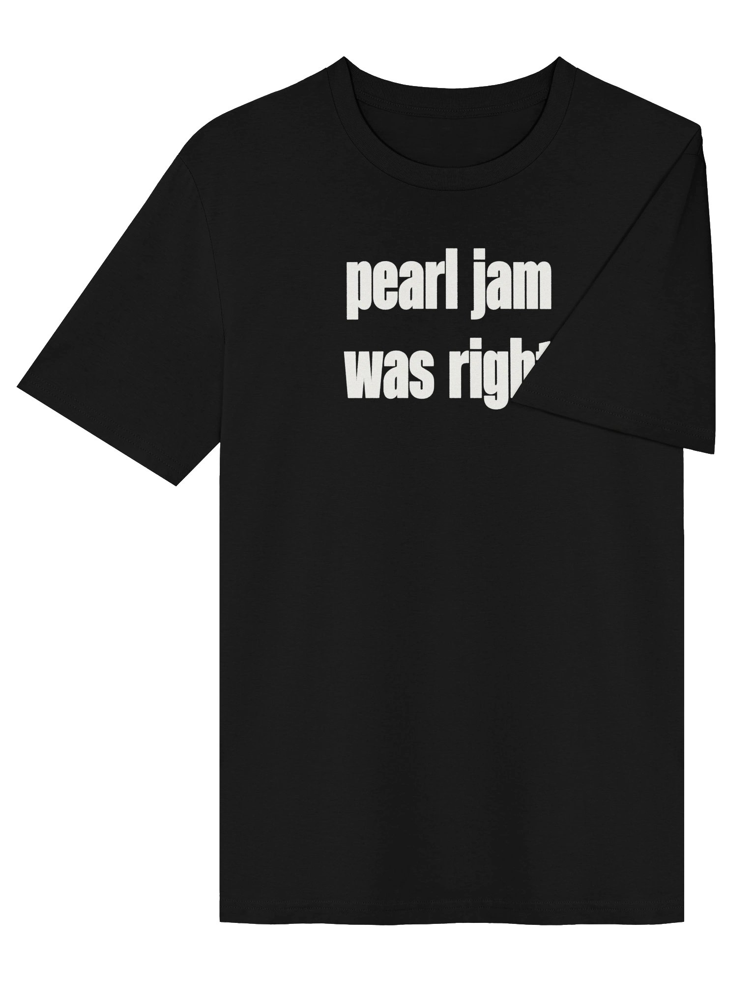 Pearl Jam Was Right Tee product image (4)