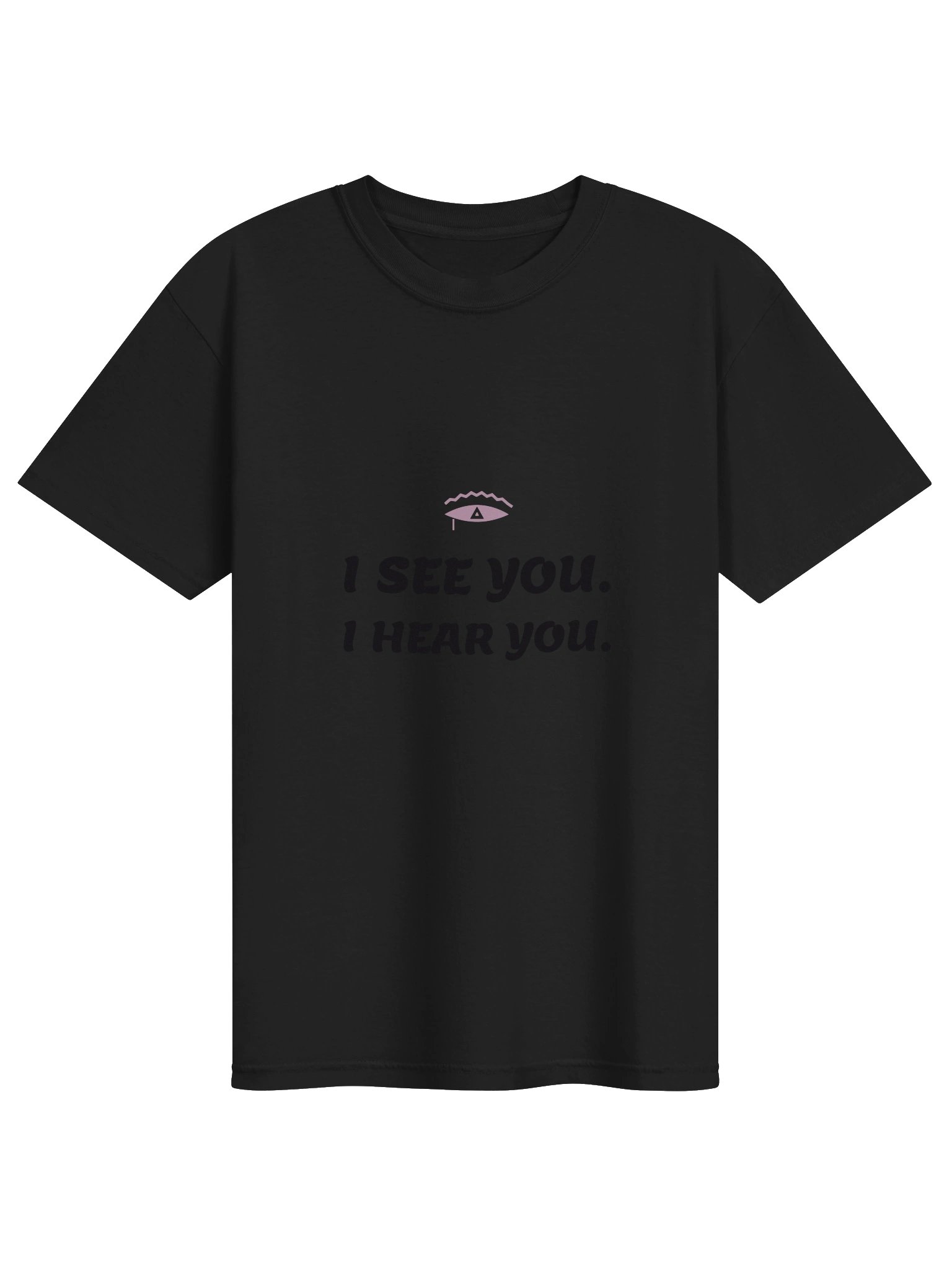 I See You. I Hear You. Tee product image (1)