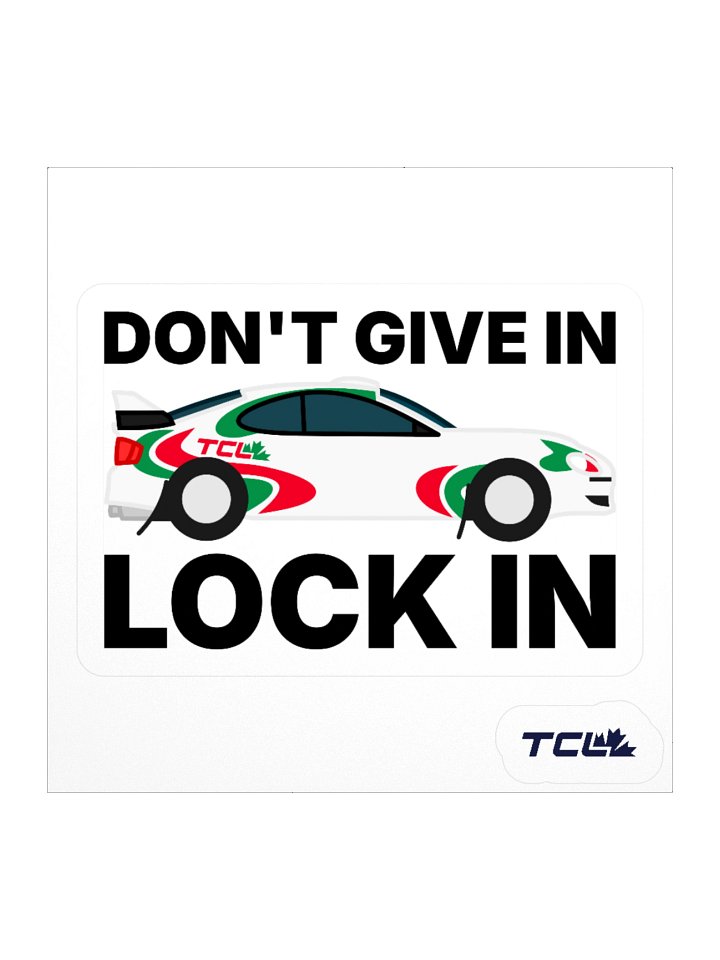 DON'T GIVE IN LOCK IN sticker (Celica) product image (2)