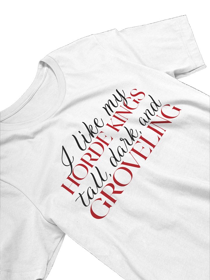"I Like My Horde Kings" T-Shirt product image (38)