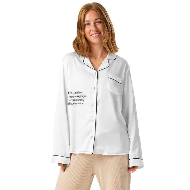 Silky Pajama Top with Nichiren Buddhism Quote – “When you chant Nam-myoho-renge-kyo…” product image (1)