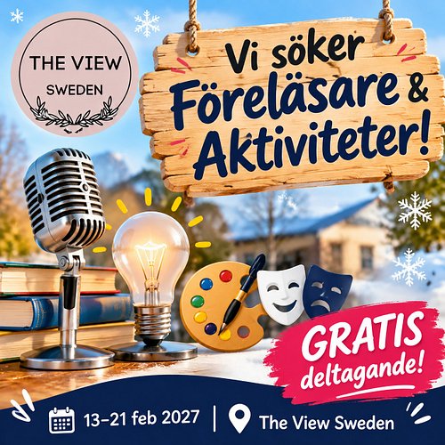 ❄️ VI SÖKER FÖRELÄSARE & AKTIVITETER TILL SPORTLOVET!

📅 13–21 februari 2027 | The View Sweden

Har du något spännande att be...