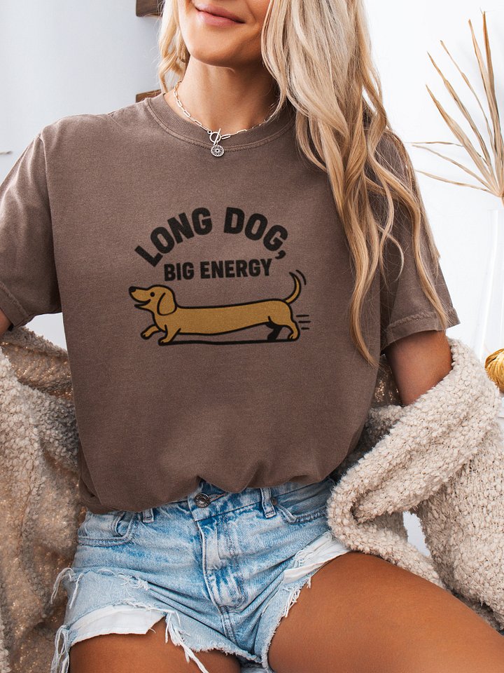 Long Dog Big Energy (Dachshund) Tee product image (1)