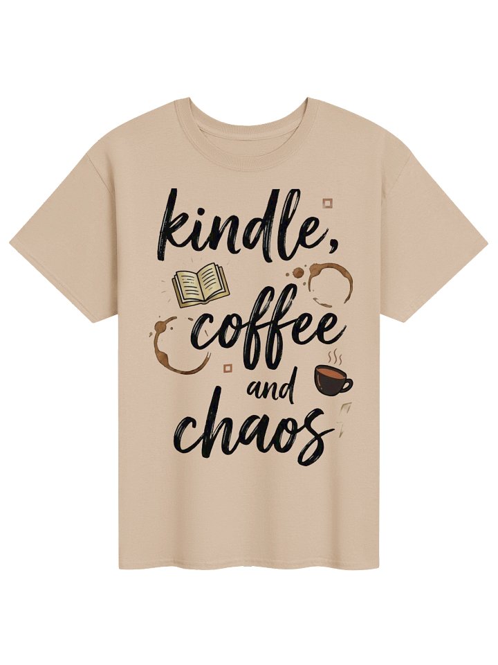 Kindle Coffee and Chaos Funny Reader T-Shirt for Book Lovers product image (1)