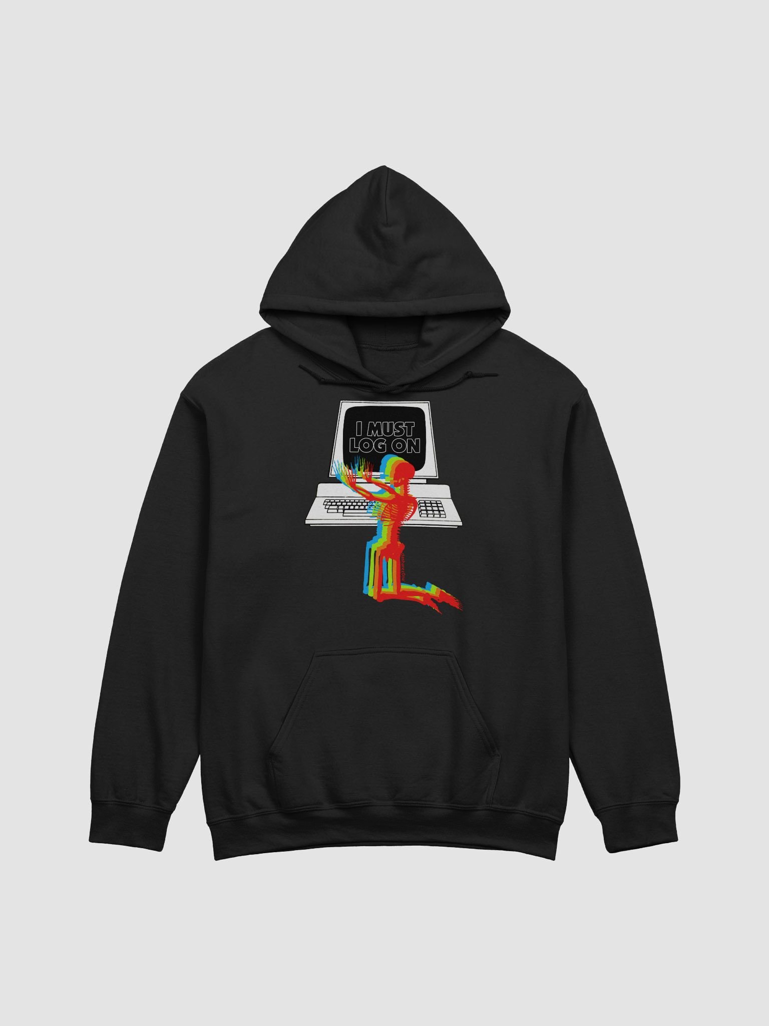 I MUST LOG ON "HOODIE" product image (1)