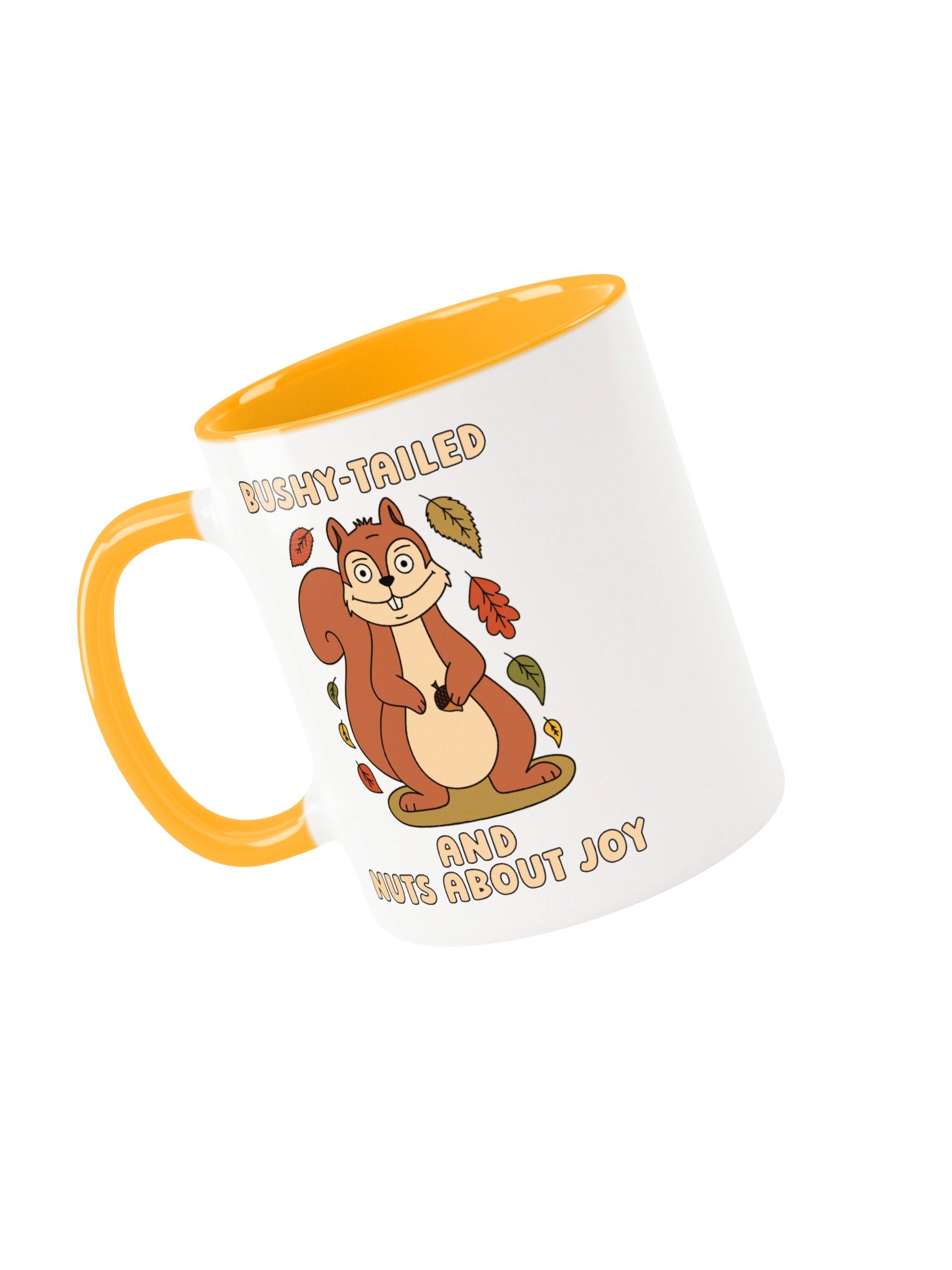 Bushy-Tailed And Nuts About Joy Cute Silly Funny Squirrel Mug product image (3)