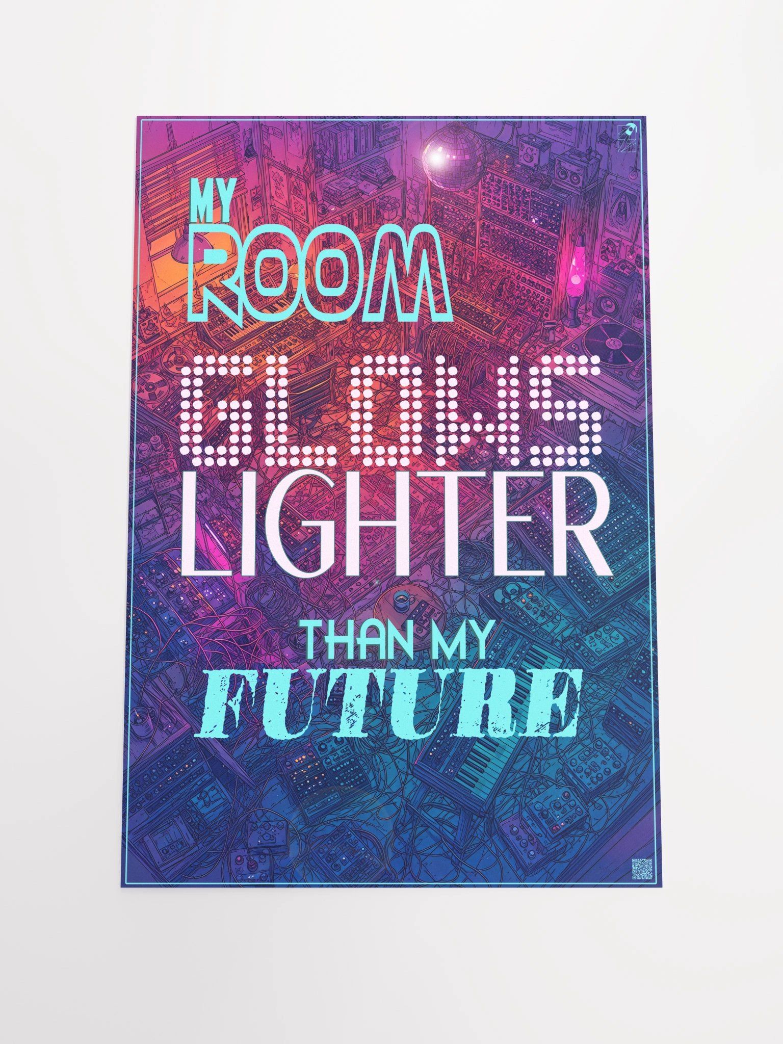 MY ROOM GLOWS LIGHTER THAN MY FUTURE, by Frank Fonik, Techno EDM Matte Paper Poster product image (5)
