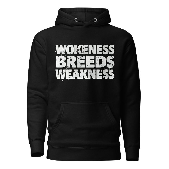 Wokeness Breeds Weakness product image (1)