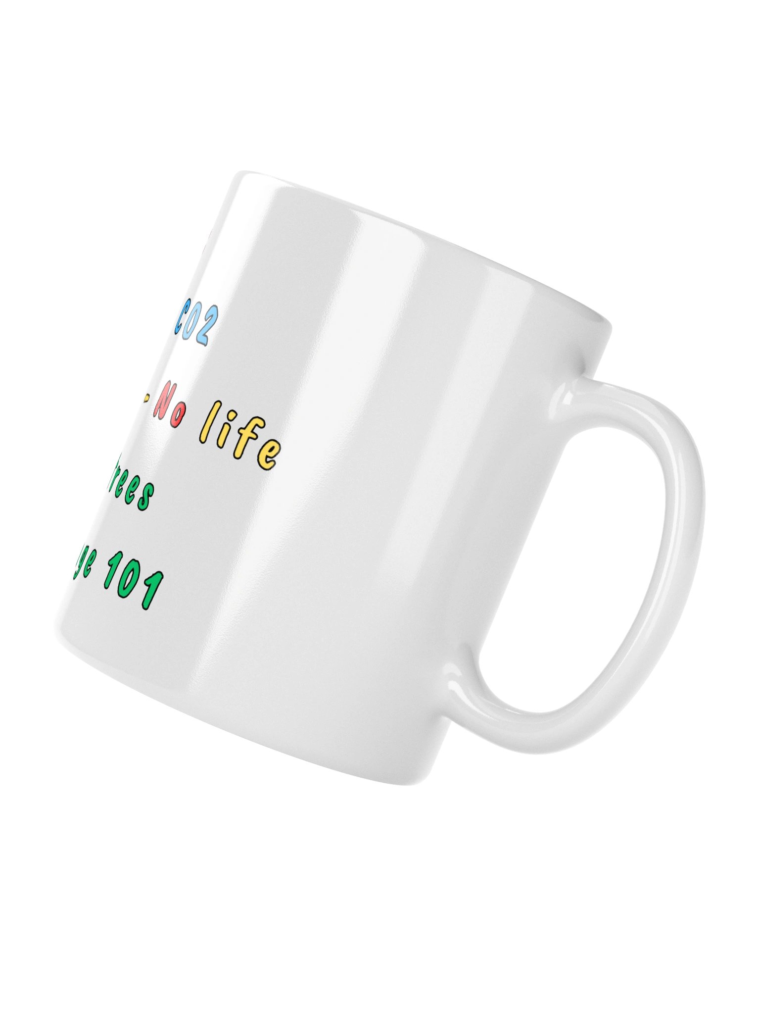 Trees breathe CO2 Mug product image (7)