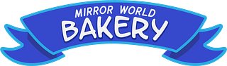 Mirror World Bakery