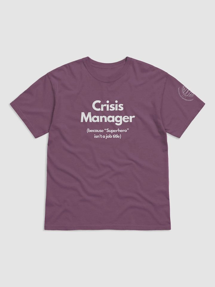 Crisis Manager T-Shirt product image (1)
