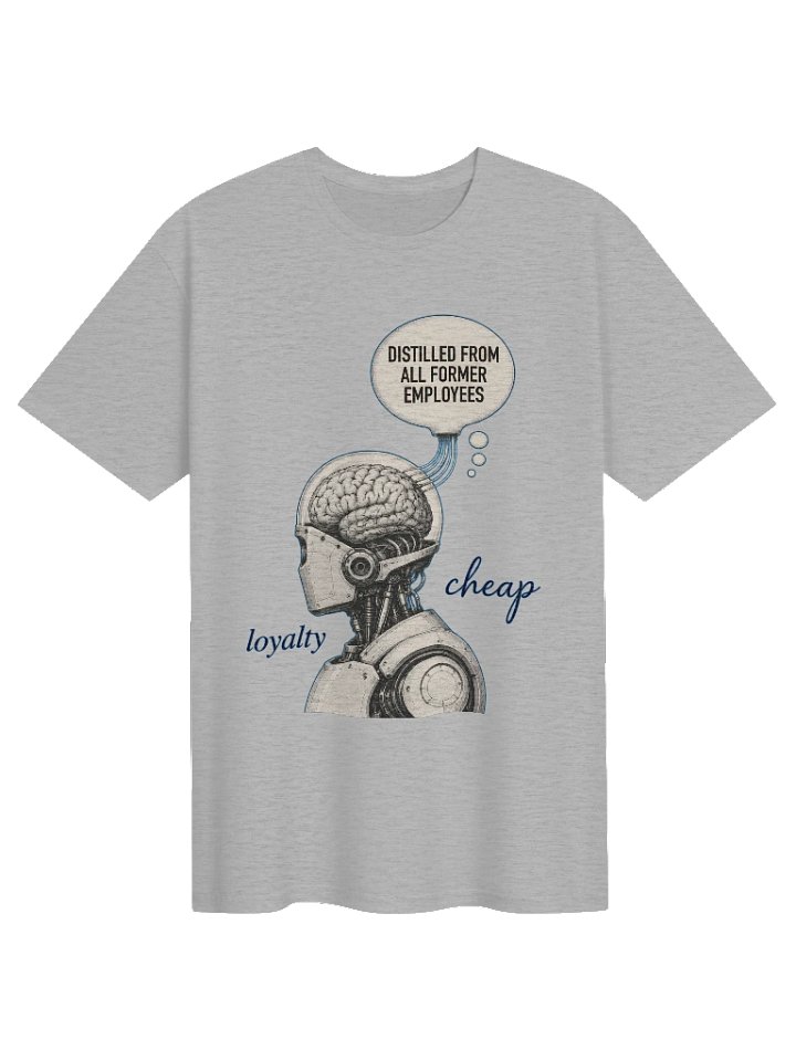 DISTILLED FROM ALL FORMER EMPLOYEES | AI Company Meme T-Shirt for Developers Gift Idea Tech Apparel product image (9)