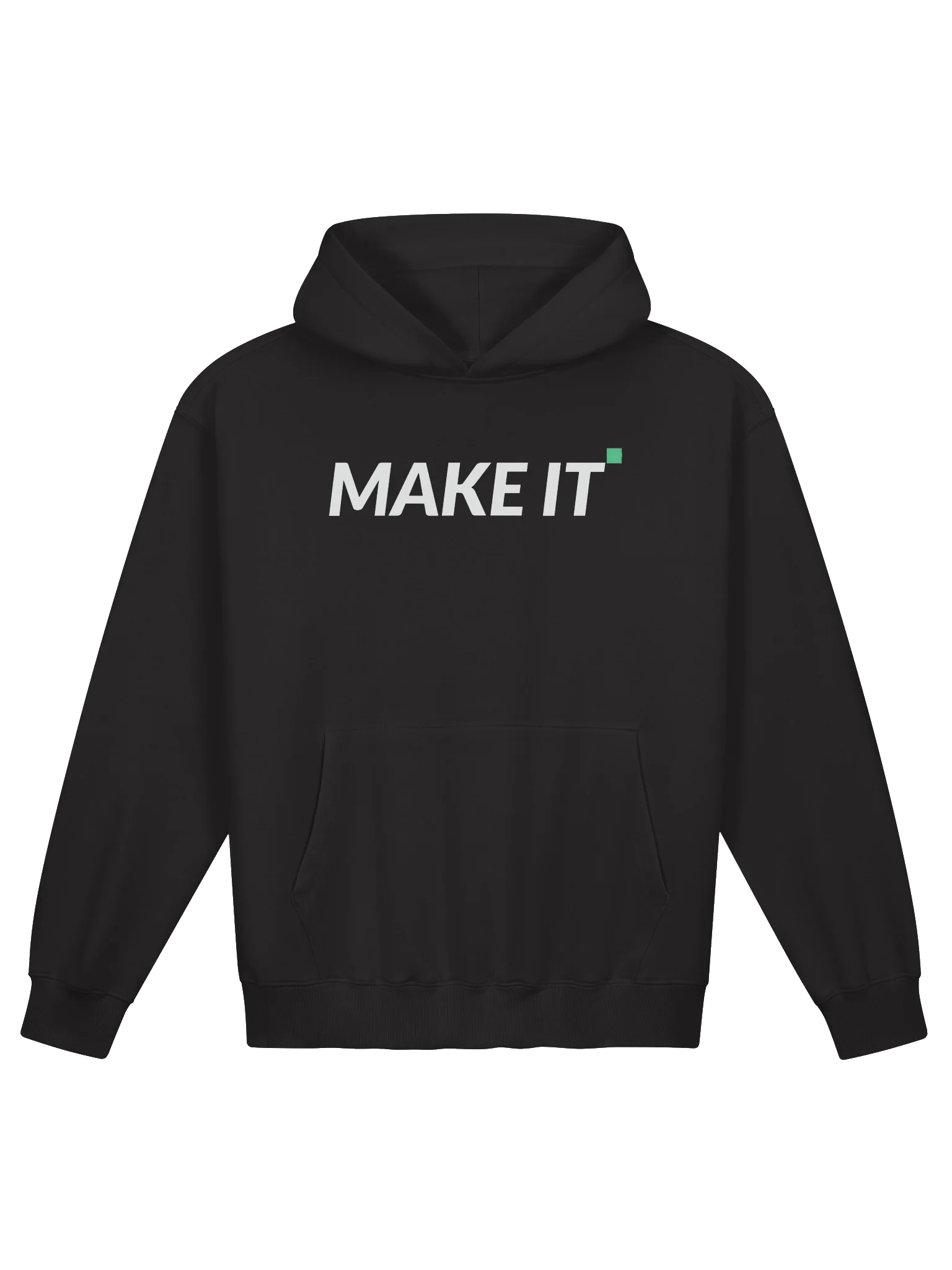MAKE IT PREMIUM HOODIE product image (2)