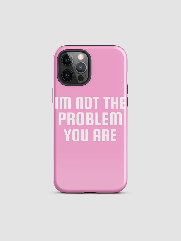 not the problem i phone case product image (2)