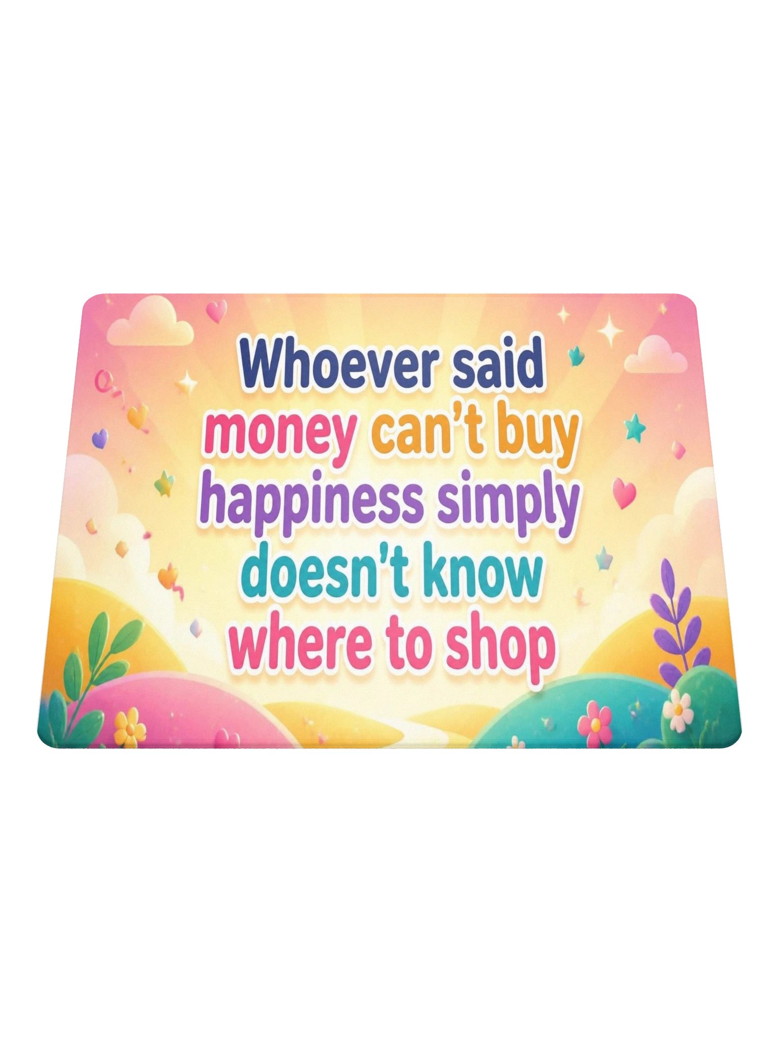 "Money" Can’t Buy Happiness Mouse Pad product image (1)