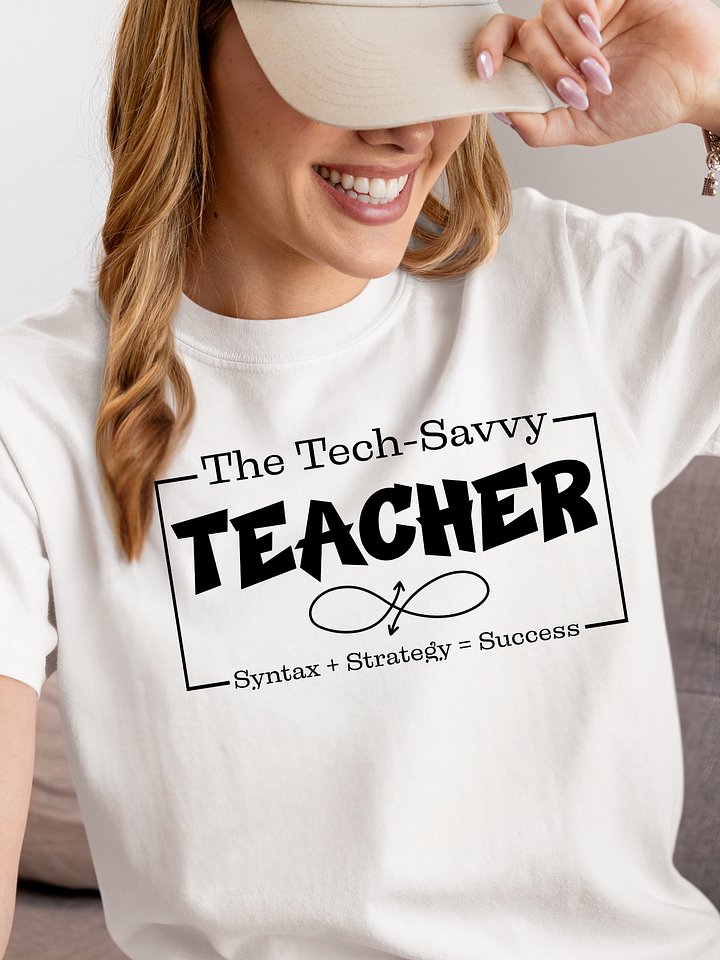 The Tech-Savvy Teacher, Syntax + Strategy = Success Comfort Colors T-shirt product image (19)