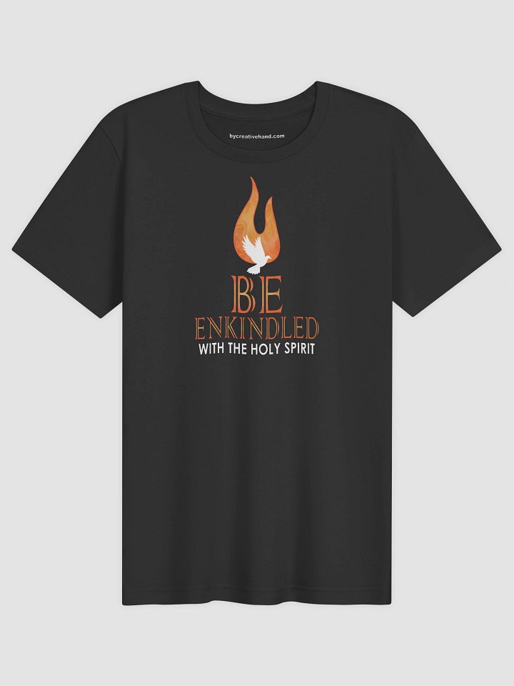 Be Enkindled by The Holy Spirit T-Shirt product image (1)