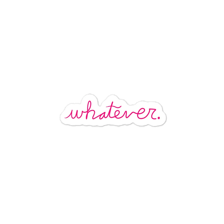 Whatever Quote Sticker product image (1)