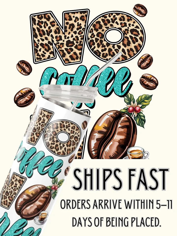 Leopard No Coffee No Workee Tumbler product image (5)